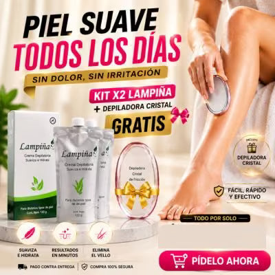 Kit X2 Lampiña GRATIS una Depiladora Cristal